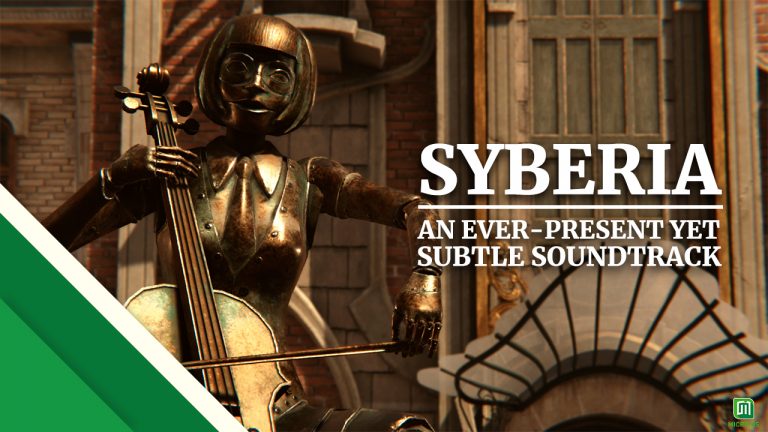 Syberia : An ever-present yet subtle soundtrack